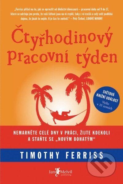 Čtyřhodinový pracovní týden - Timothy Ferriss - obrázek 2