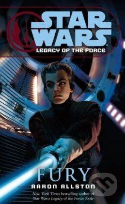 Star Wars: Legacy of the Force - Fury - Aaron Allston - obrázek 1