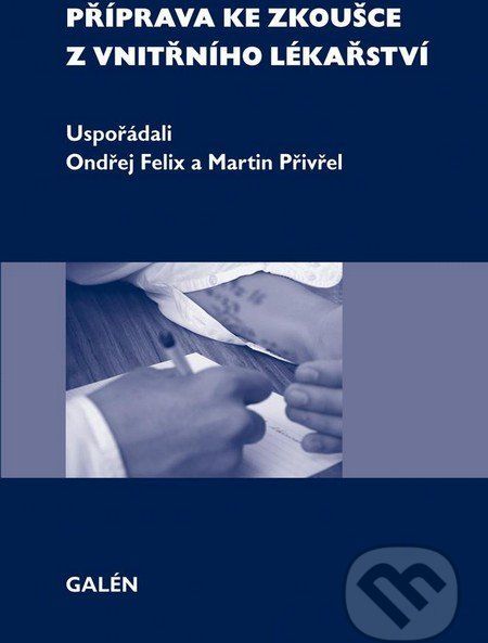 Příprava ke zkoušce z vnitřního lékařství - Ondřej Felix, Martin Přivřel - obrázek 1