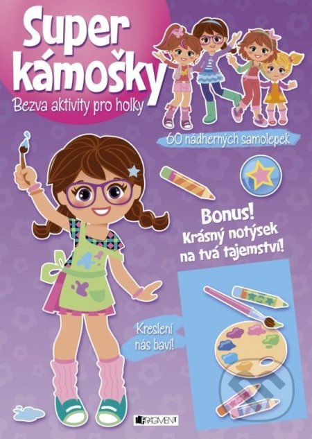 Super kámošky: Kreslení nás baví! - - obrázek 1