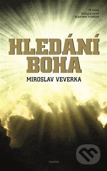 Hledání Boha - Miroslav Veverka - obrázek 2