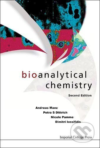 Bioanalytical Chemistry - Andreas Manz, Petra S. Dittrich, Nicole Pamme, Dimitri Iossifidis - obrázek 1