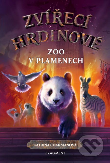 Zvířecí hrdinové: Zoo v plamenech - Katrina Charman - obrázek 2