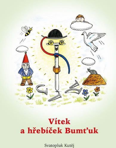 Vítek a hřebíček Bumťuk - Svatopluk Kutěj - obrázek 3