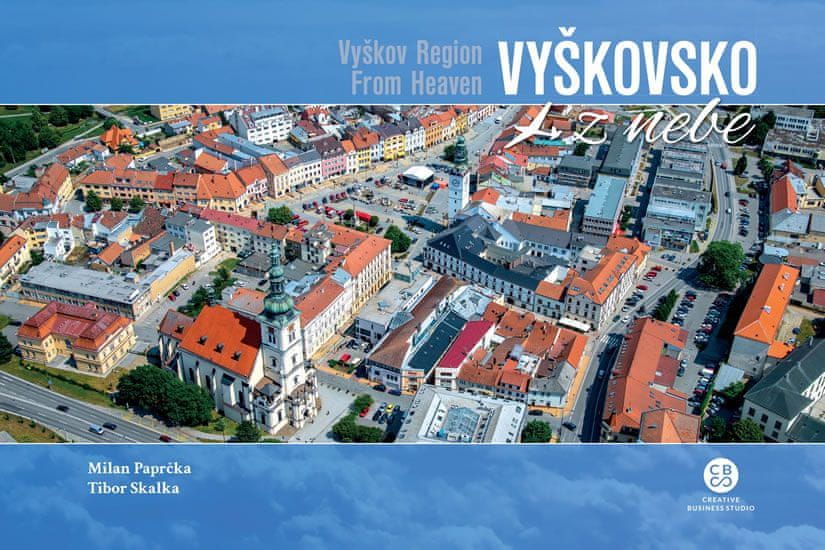 Vyškovsko z nebe - Milan Paprčka, Tibor Skalka - obrázek 2
