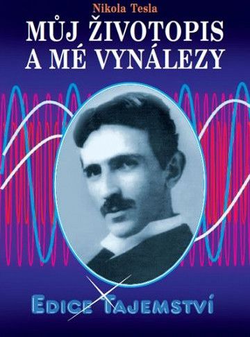 Můj životopis a moje vynálezy - Nikola Tesla - obrázek 2