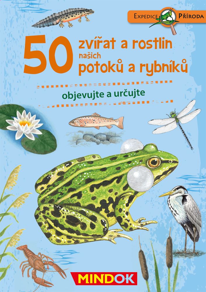 Mindok Expedice příroda: 50 zvířat a rostlin z našich potoků a rybníků - obrázek 1