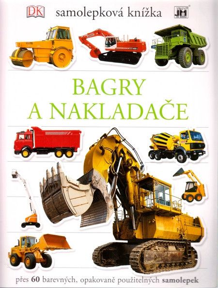 Bagry a nakladače - samolepková knížka - obrázek 1