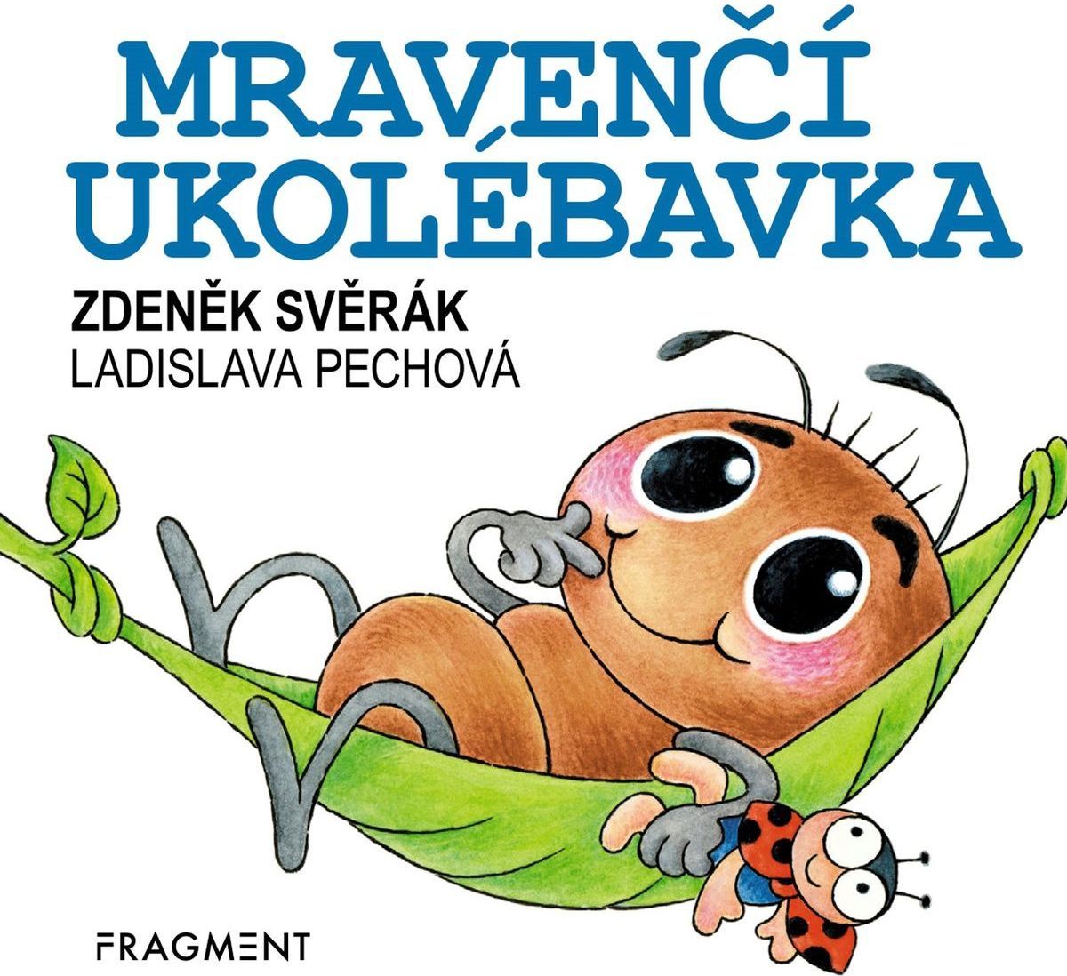 Fragment Zdeněk Svěrák Mravenčí ukolébavka - obrázek 1