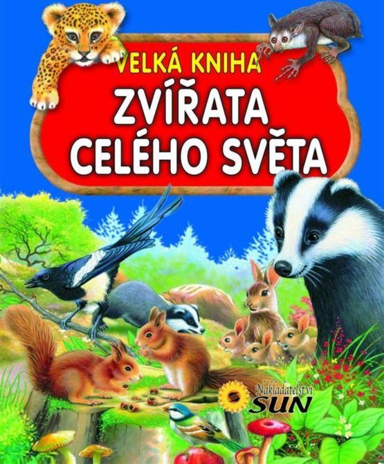Velká kniha: Zvířata celého světa, Nakladatelství SUN - obrázek 1