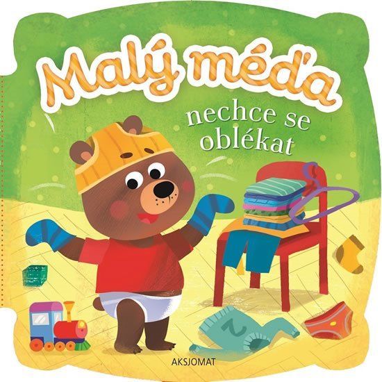 AKSJOMAT Malý méďa - Nechce se oblékat - obrázek 1