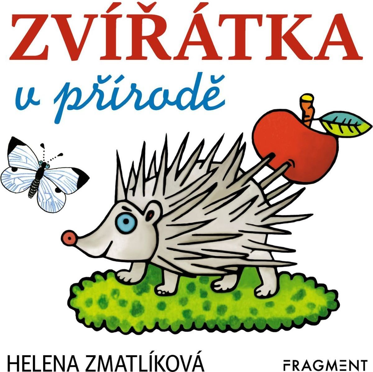 Fragment Zvířátka v přírodě Helena Zmatlíková - obrázek 1