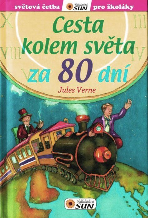 Kniha: Světová četba pro školáky: Cesta kolem světa za 80 dní, Nakladatelství SUN - obrázek 1