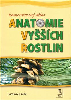 Komentovaný atlas anatomie vyšších rostlin - Jaroslav Jurčák - obrázek 1