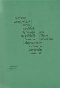 Slovanská terminologie z pohledu etymologie - Jana Komárková - obrázek 1