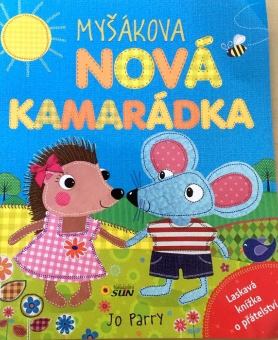 Kniha: Myšákova nová kamarádka, Nakladatelství SUN - obrázek 1