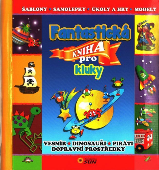 Fantastická kniha pro kluky, Nakladatelství SUN - obrázek 1