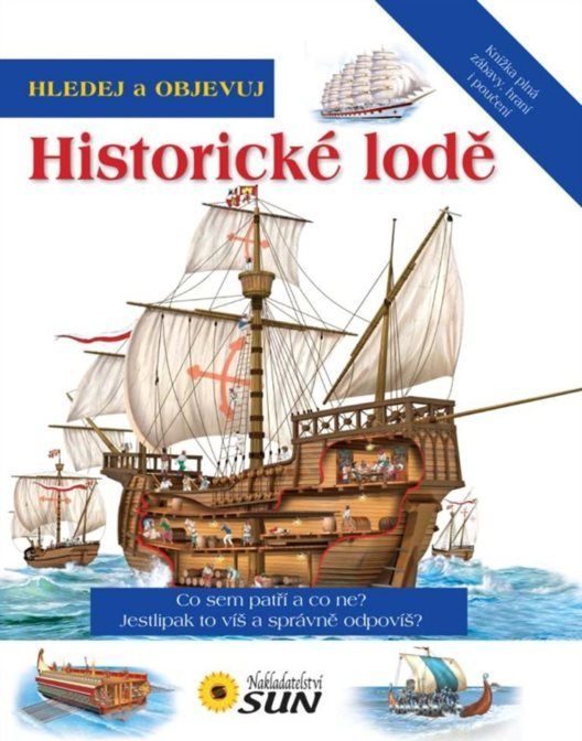 Kniha: Hledej a objevuj Historické lodě, Nakladatelství SUN - obrázek 1