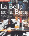 Kráska a zvíře / La Belle et la Bete - obrázek 1