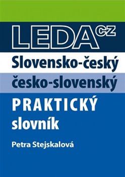 Slovensko-český a česko-slovenský praktický slovník - Petra Stejskalová - obrázek 1