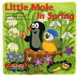 Little Mole in Spring - Zdeněk Miler, Hana Doskočilová, Kateřina Miler - obrázek 1