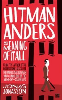 Hitman Anders and the Meaning of it All - Jonas Jonasson - obrázek 1