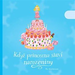Když princezna slaví narozeniny - Per Gustavsson - obrázek 1