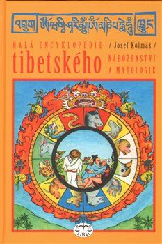 Malá encyklopedie tibetského náboženství a mytologie - Josef Kolmaš - obrázek 1
