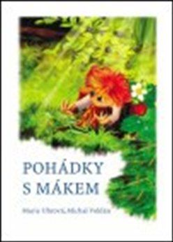 Pohádky s Mákem - Marie Uhrová, Michal Voldán - obrázek 1