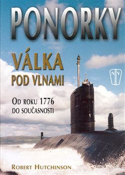 Ponorky - Válka pod vlnami - Robert Hutchinson - obrázek 1