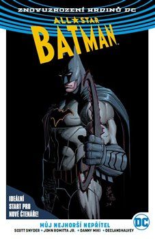 All-Star Batman 1: Můj nejhorší nepřítel - Scott Snyder - obrázek 1