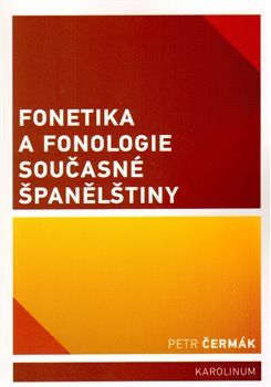 Fonetika a fonologie současné španělštiny - Petr Čermák - obrázek 1