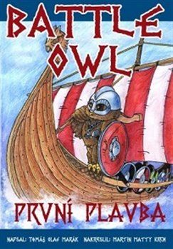 Battle Owl - První plavba - Tomáš Olaf Marák - obrázek 1