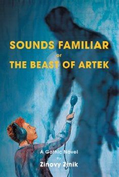 Sounds Familiar or The Beast of Artek - Zinovy Zinik - obrázek 1