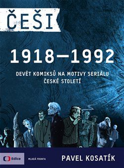 Češi 1918-1992 - Pavel Kosatík - obrázek 1