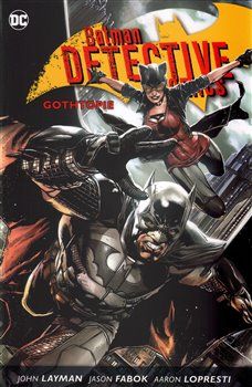 Batman Detective Comics 5: Gothopie - John Layman, kol. - obrázek 1