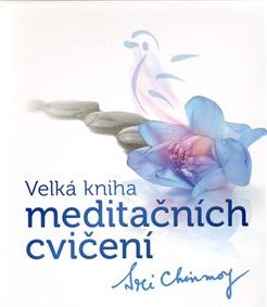 Velká kniha meditačních cvičení - Sri Chinmoy - obrázek 1