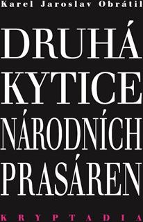 Druhá Kytice národních prasáren - Kryptadia II. - Karel Jaroslav Obrátil - obrázek 1