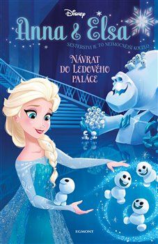 Anna a Elsa Návrat do Ledového paláce - Erica David - obrázek 1