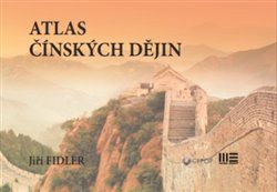 Atlas čínských dějin - Jiří Fidler - obrázek 1