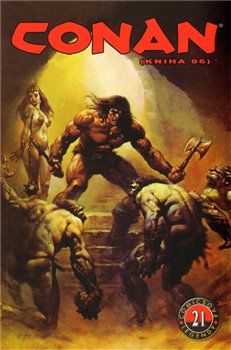 Comicsové legendy 21: Conan 6 - Roy Thomas, John Buscema, Alfredo Alcala - obrázek 1