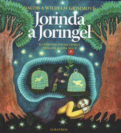 Jorinda a Joringel - Wilhelm Grimm, Jacob Grimm - obrázek 1