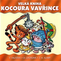 Velká kniha kocoura Vavřince - Zdeněk K. Slabý, Dagmar Lhotová - obrázek 1