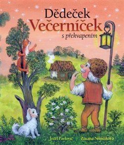 Dědeček Večerníček s překvapením - Jozef Pavlovič - obrázek 1