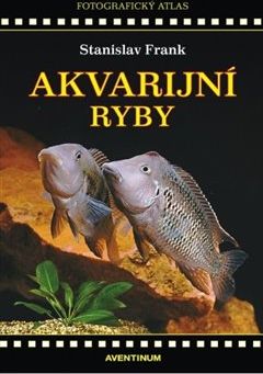 Akvarijní ryby - Stanislav Frank - obrázek 1