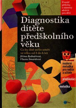 Diagnostika dítěte předškolního věku - Jiřina Bednářová, Vlasta Šmardová - obrázek 1