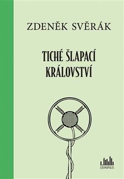 Tiché šlapací království - Zdeněk Svěrák - obrázek 1