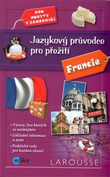 Jazykový průvodce pro přežití - Francie - Barbora Antonová - obrázek 1