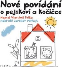 Nové povídání o pejskovi a kočičce - Vlastimil Peška - obrázek 1