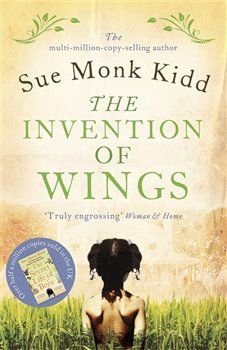 The Invention of Wings - Sue Monk Kidd - obrázek 1